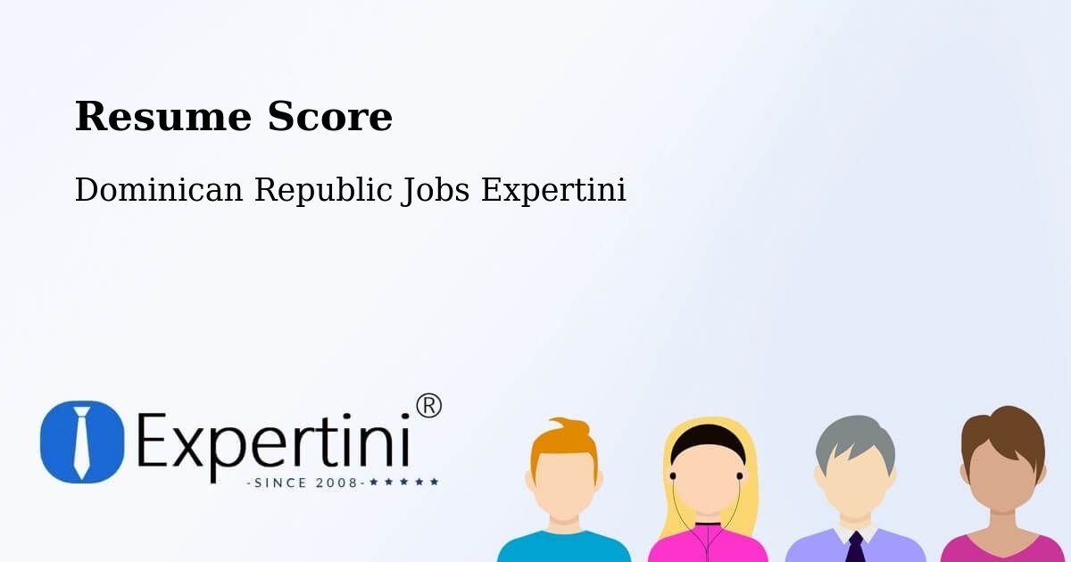 Resume Score - Dominican Republic Jobs Expertini