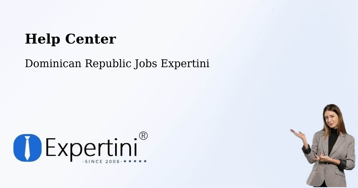 Help Center – Dominican Republic - Dominican Republic Jobs Expertini