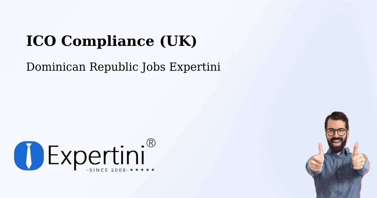UK Data Protection & ICO Compliance – Dominican Republic - Dominican Republic Jobs Expertini